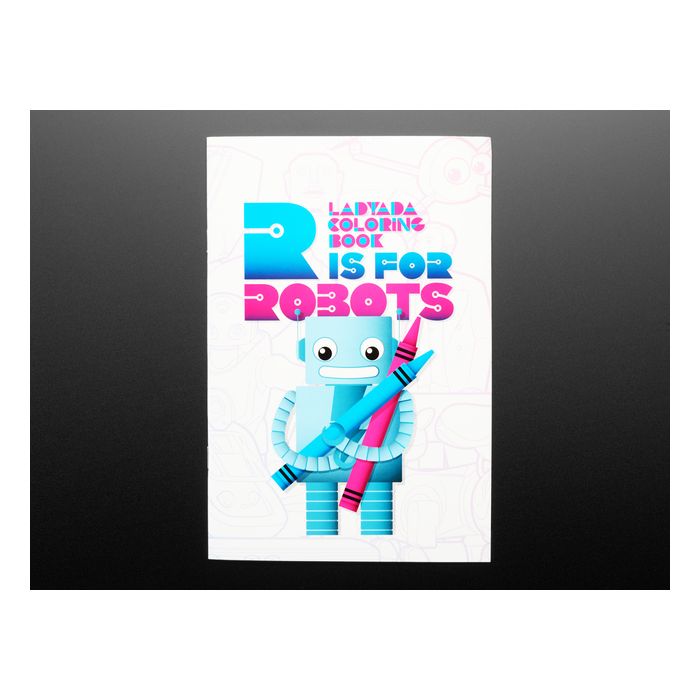 Ladyada's Coloring book - "R is for Robots"