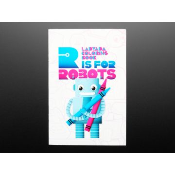 Ladyada's Coloring book - "R is for Robots"
